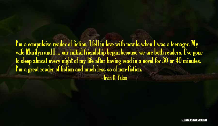 For My Wife Love Quotes By Irvin D. Yalom