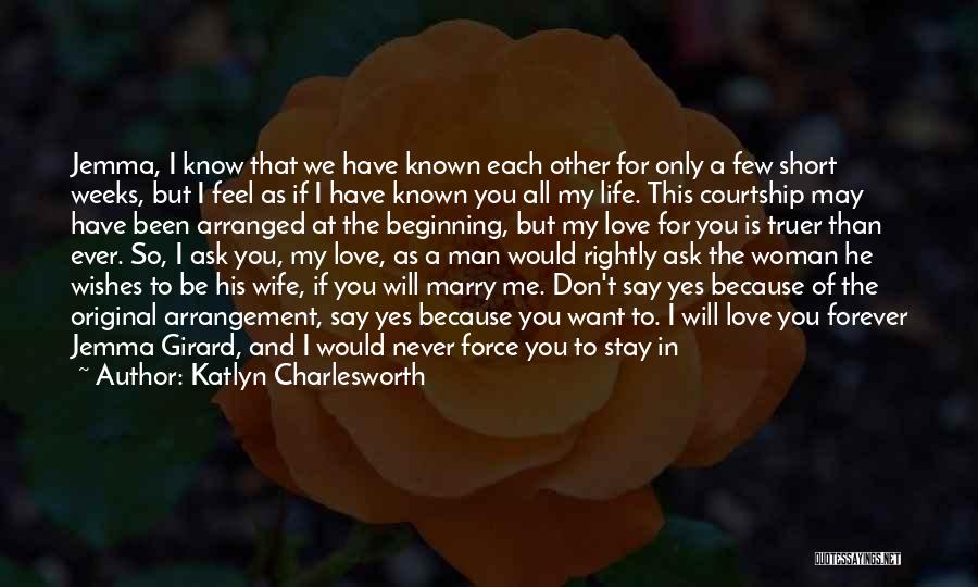 For My Wife Love Quotes By Katlyn Charlesworth