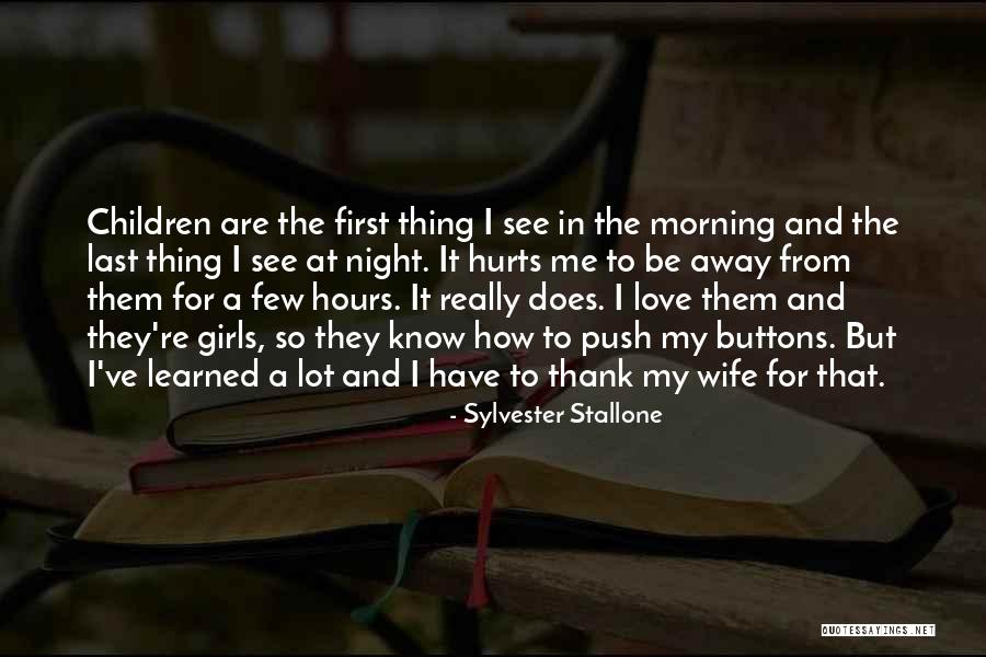 For My Wife Love Quotes By Sylvester Stallone