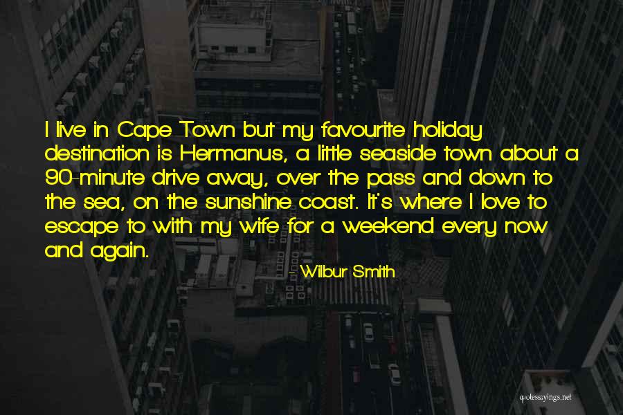 For My Wife Love Quotes By Wilbur Smith For My Wife Love Quotes By Wilbur Smith