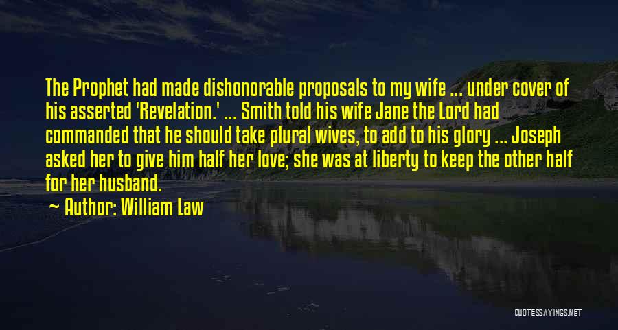 For My Wife Love Quotes By William Law