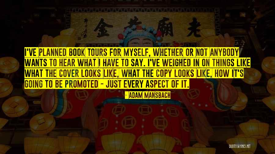 For Myself Quotes By Adam Mansbach