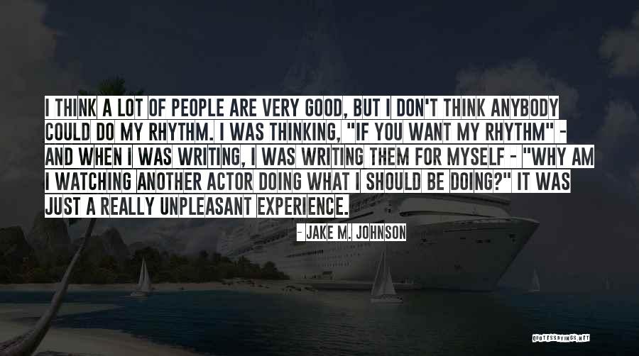 For Myself Quotes By Jake M. Johnson