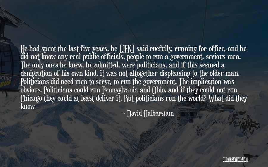 For Ohio Quotes By David Halberstam For Ohio Quotes By David Halberstam