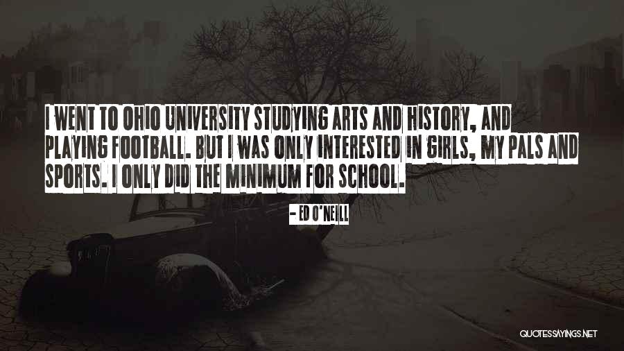 For Ohio Quotes By Ed O'Neill For Ohio Quotes By Ed O'Neill