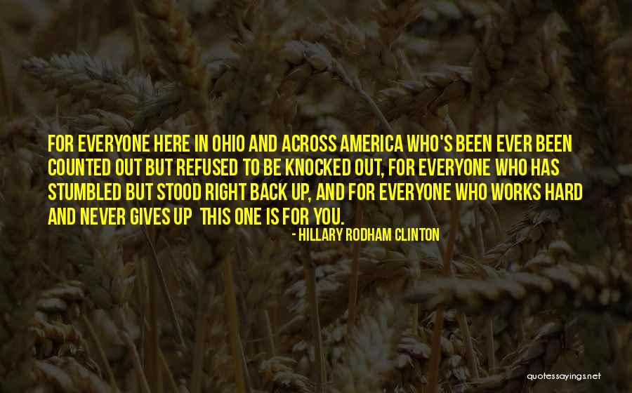 For Ohio Quotes By Hillary Rodham Clinton For Ohio Quotes By Hillary Rodham Clinton