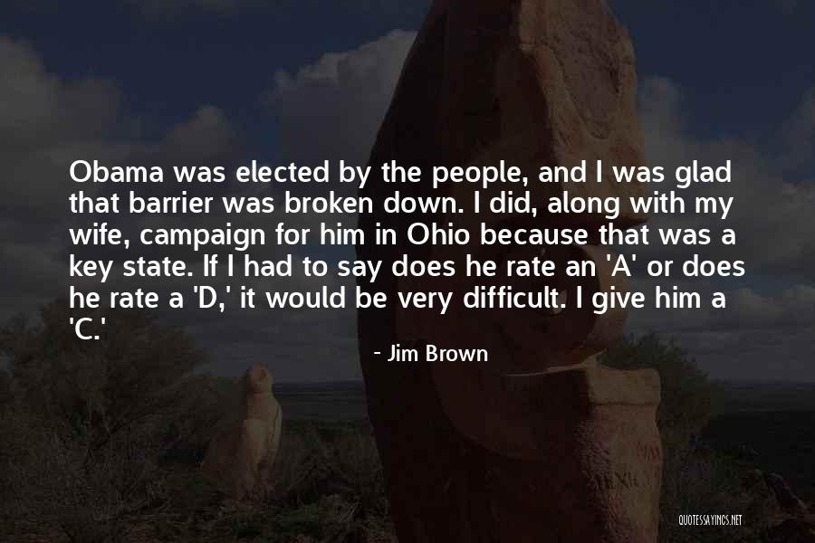 For Ohio Quotes By Jim Brown For Ohio Quotes By Jim Brown