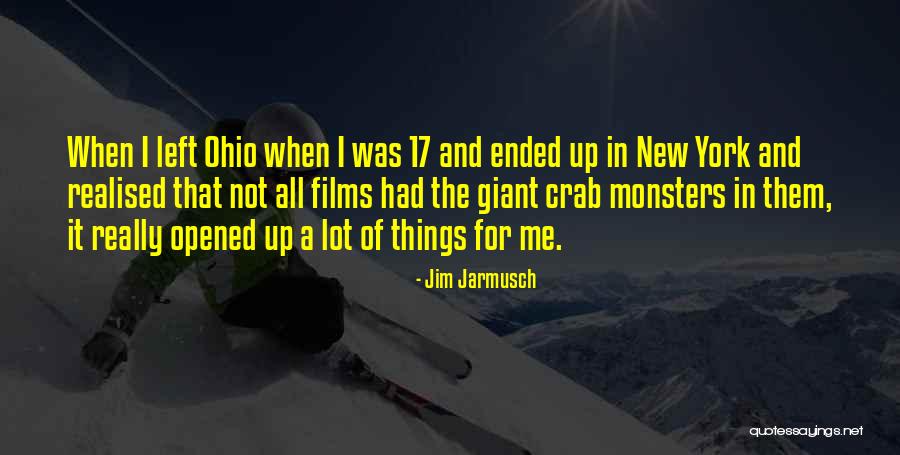 For Ohio Quotes By Jim Jarmusch For Ohio Quotes By Jim Jarmusch