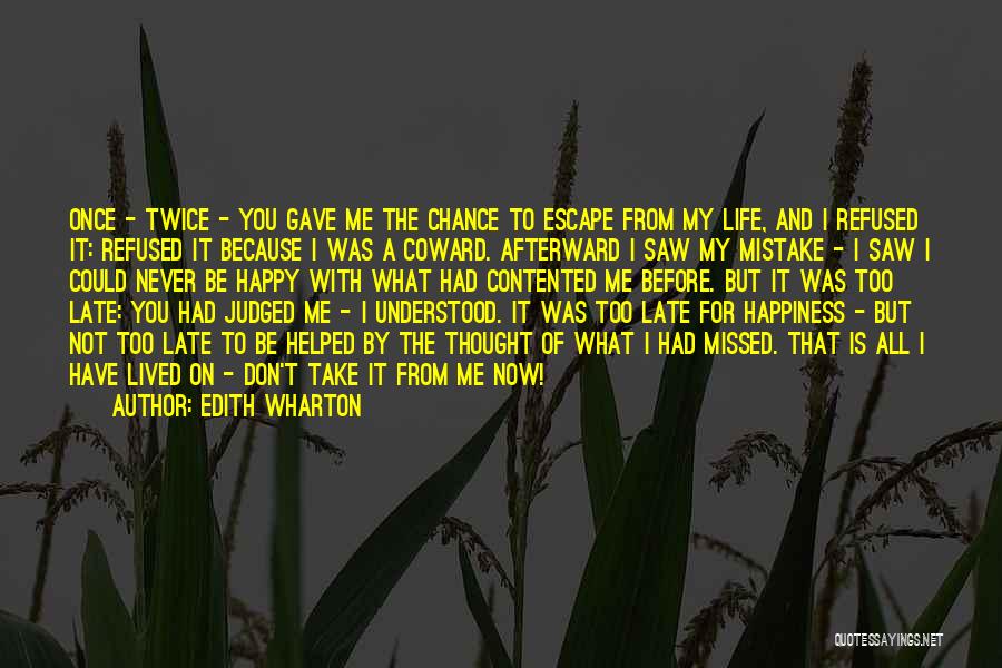 For Once In My Life I'm Happy Quotes By Edith Wharton