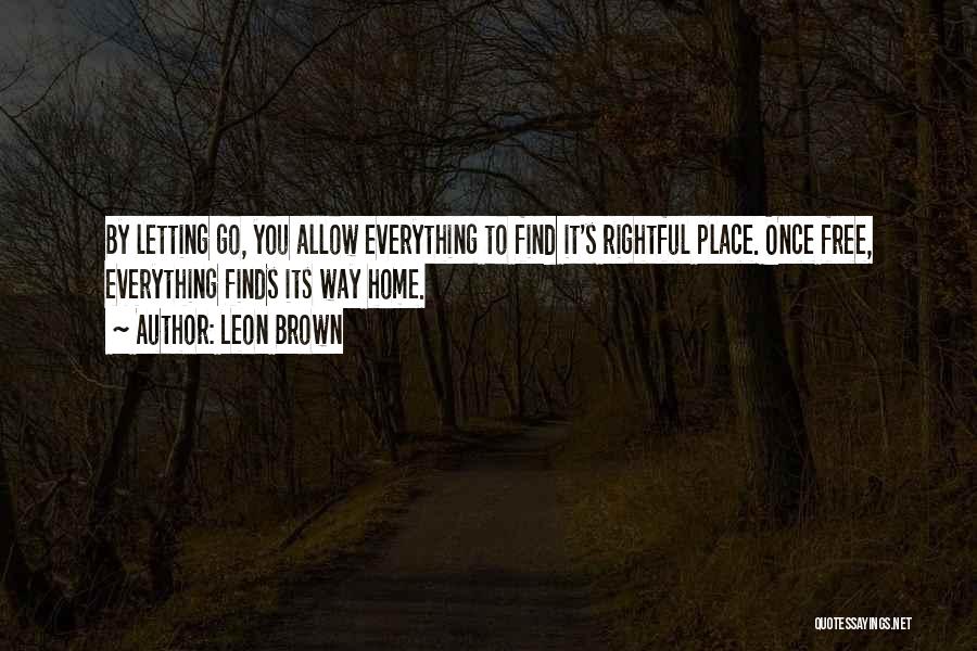 For Once In My Life I'm Happy Quotes By Leon Brown