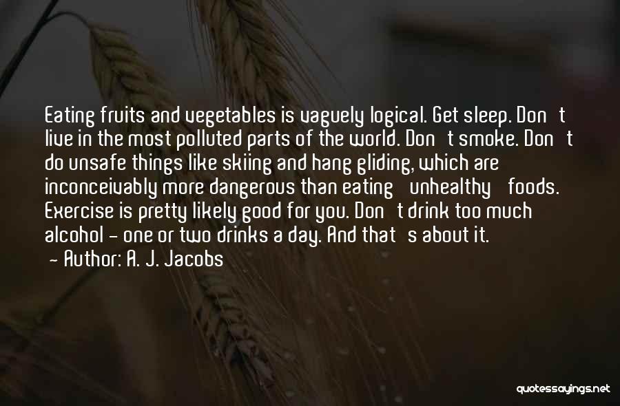 For One More Day Quotes By A. J. Jacobs