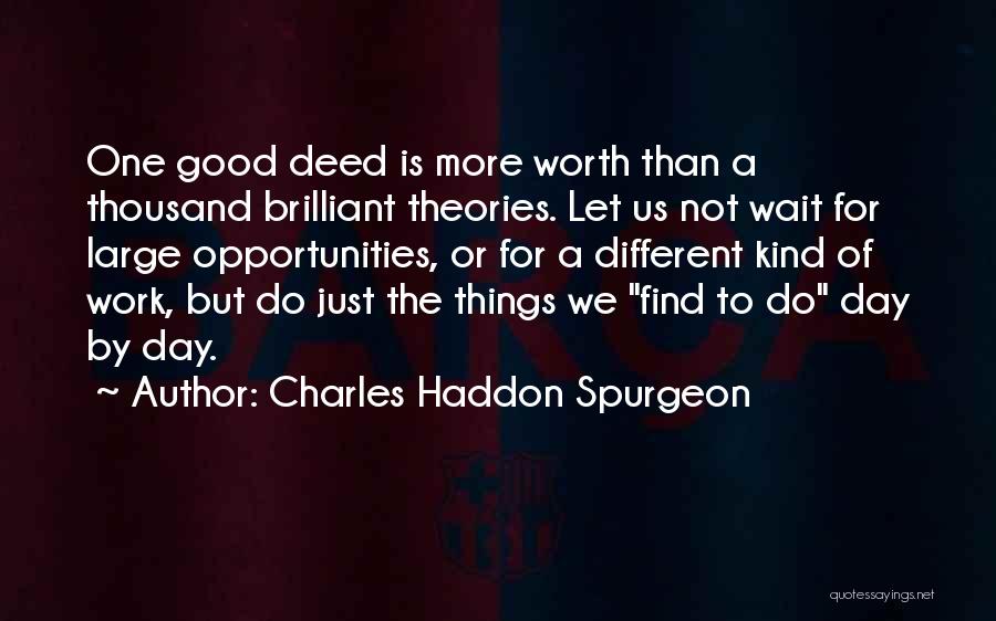 For One More Day Quotes By Charles Haddon Spurgeon