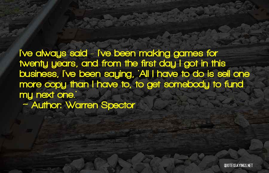 For One More Day Quotes By Warren Spector