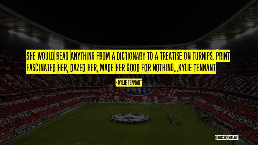 For Print Quotes By Kylie Tennant For Print Quotes By Kylie Tennant