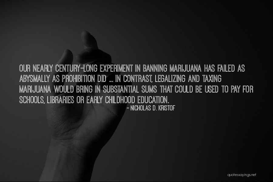 For Prohibition Quotes By Nicholas D. Kristof For Prohibition Quotes By Nicholas D. Kristof