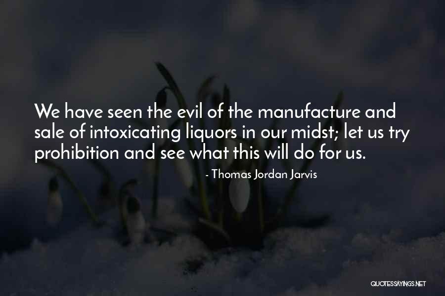 For Prohibition Quotes By Thomas Jordan Jarvis For Prohibition Quotes By Thomas Jordan Jarvis