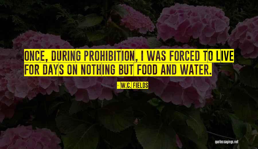 For Prohibition Quotes By W.C. Fields For Prohibition Quotes By W.C. Fields