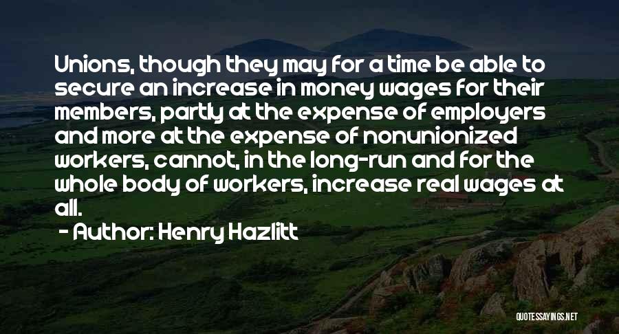 For Real Though Quotes By Henry Hazlitt