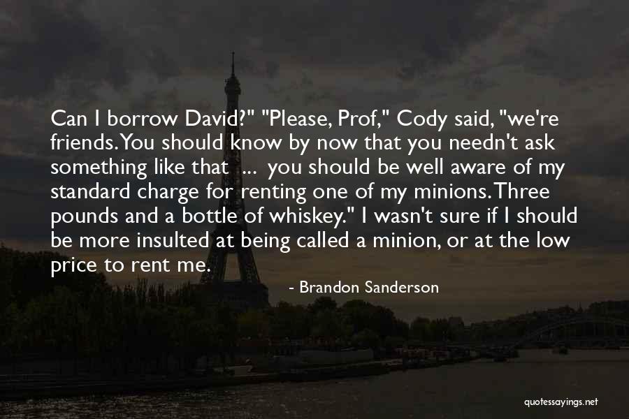 For Rent Quotes By Brandon Sanderson