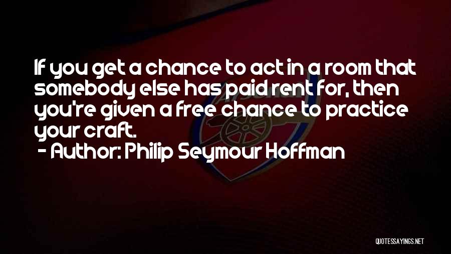 For Rent Quotes By Philip Seymour Hoffman