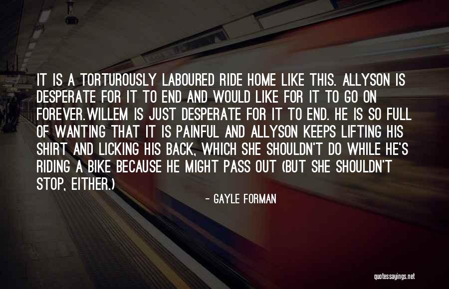 For Ride Quotes By Gayle Forman For Ride Quotes By Gayle Forman