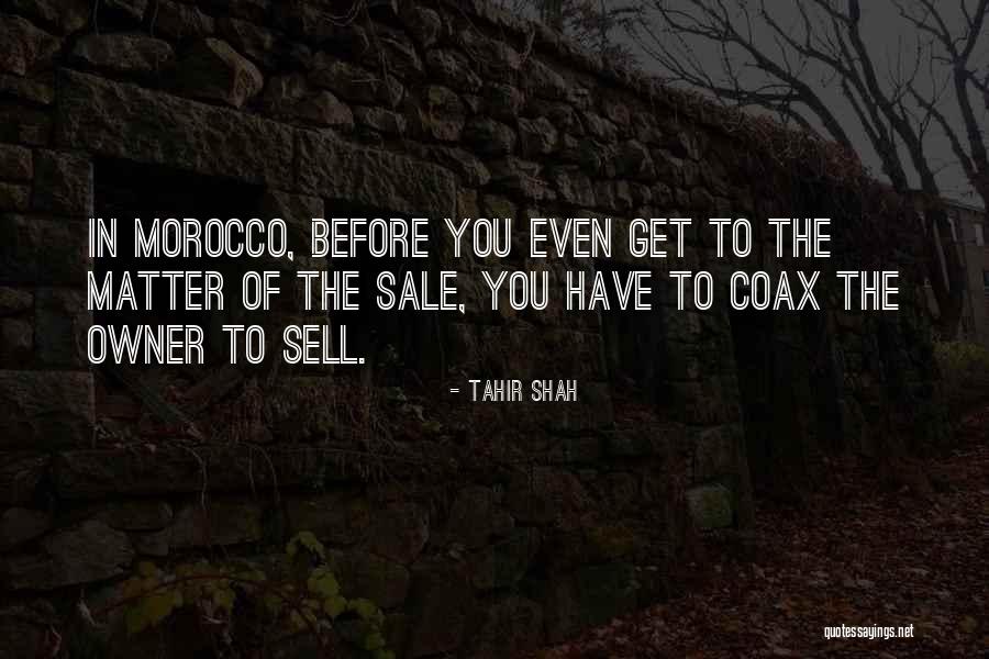 For Sale By Owner Quotes By Tahir Shah For Sale By Owner Quotes By Tahir Shah