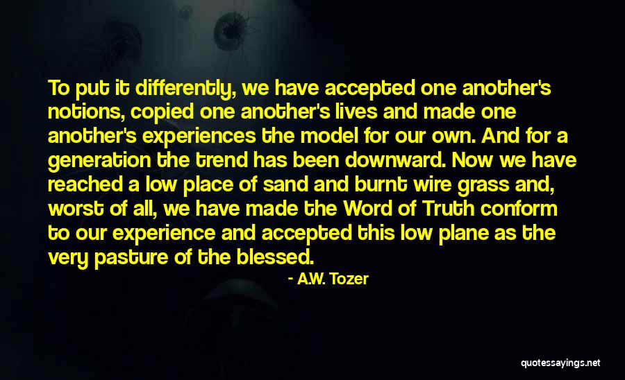For Sand Quotes By A.W. Tozer For Sand Quotes By A.W. Tozer