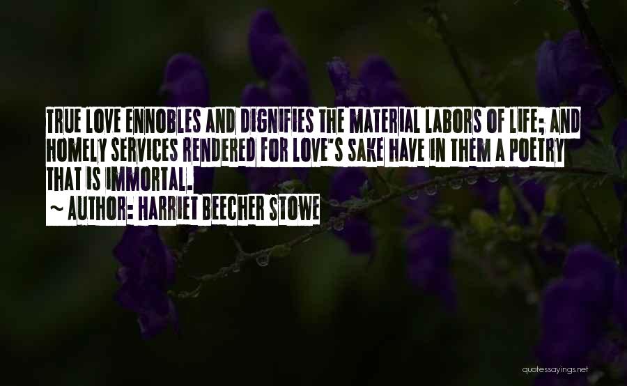 For Services Rendered Quotes By Harriet Beecher Stowe