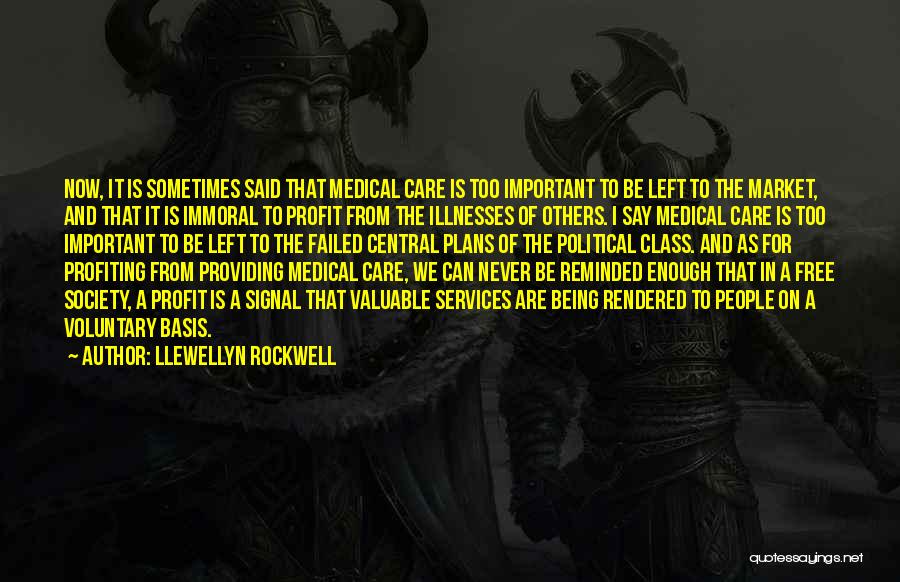 For Services Rendered Quotes By Llewellyn Rockwell