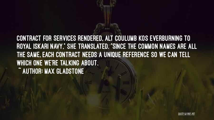 For Services Rendered Quotes By Max Gladstone