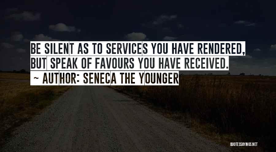 For Services Rendered Quotes By Seneca The Younger