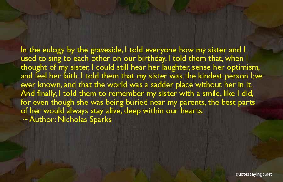 For Sister Birthday Quotes By Nicholas Sparks