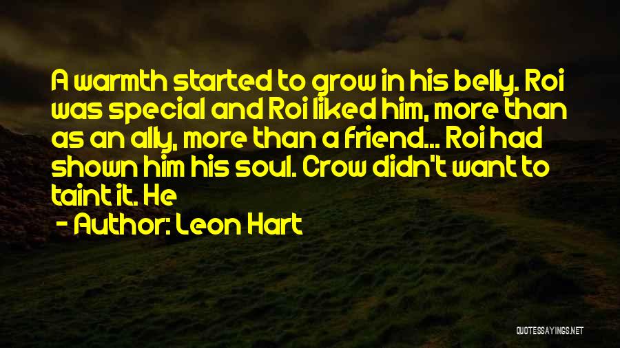 For Someone Special Friend Quotes By Leon Hart