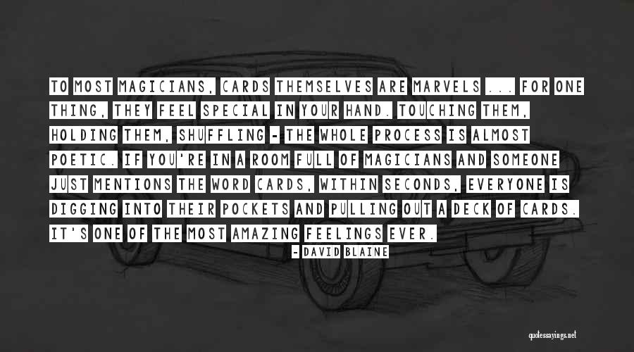 For Someone Special Quotes By David Blaine For Someone Special Quotes By David Blaine