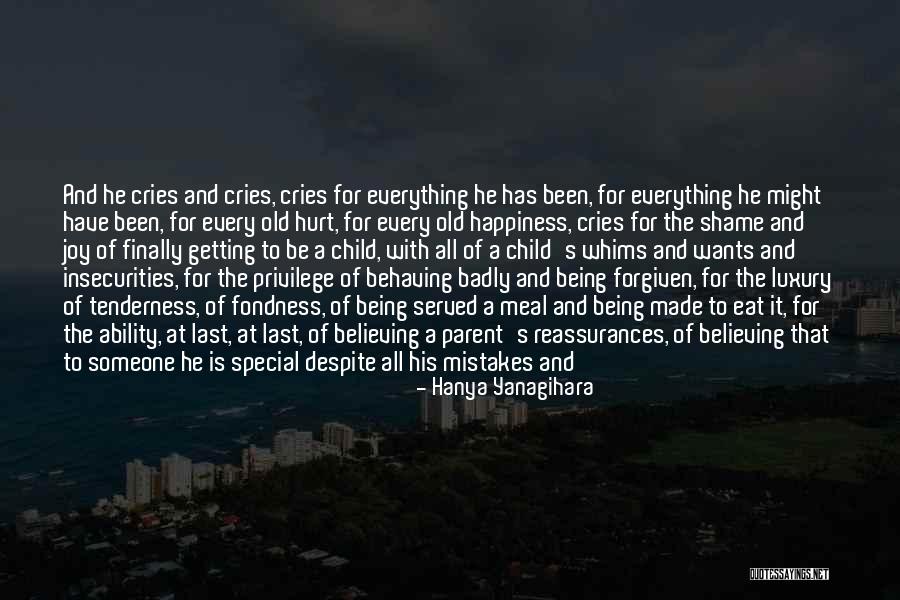 For Someone Special Quotes By Hanya Yanagihara For Someone Special Quotes By Hanya Yanagihara
