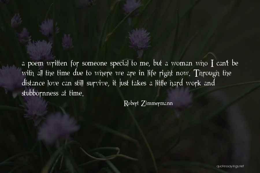For Someone Special Quotes By Robert Zimmermann For Someone Special Quotes By Robert Zimmermann