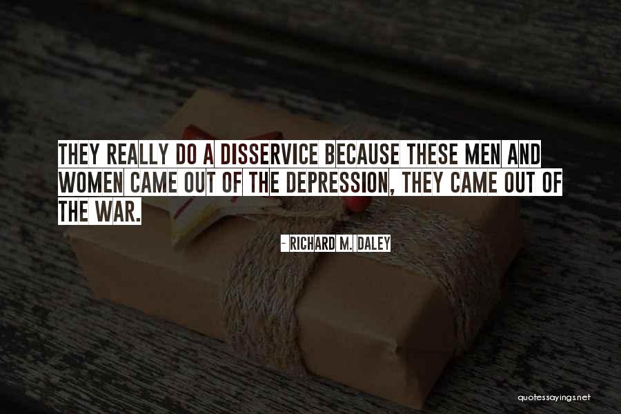 For Someone Was Has Depression Quotes By Richard M. Daley For Someone Was Has Depression Quotes By Richard M. Daley