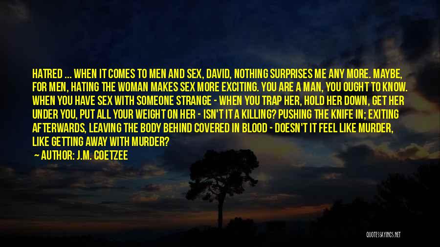 For Someone You Like Quotes By J.M. Coetzee