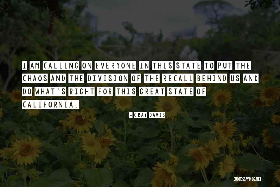 For State Quotes By Gray Davis For State Quotes By Gray Davis