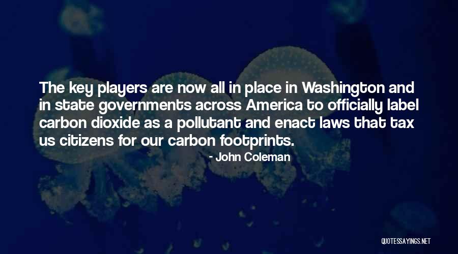 For State Quotes By John Coleman For State Quotes By John Coleman