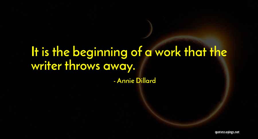 For The Beginning Writer Quotes By Annie Dillard For The Beginning Writer Quotes By Annie Dillard
