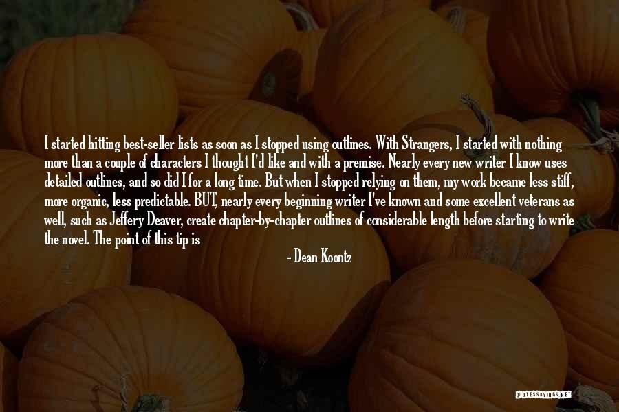 For The Beginning Writer Quotes By Dean Koontz For The Beginning Writer Quotes By Dean Koontz