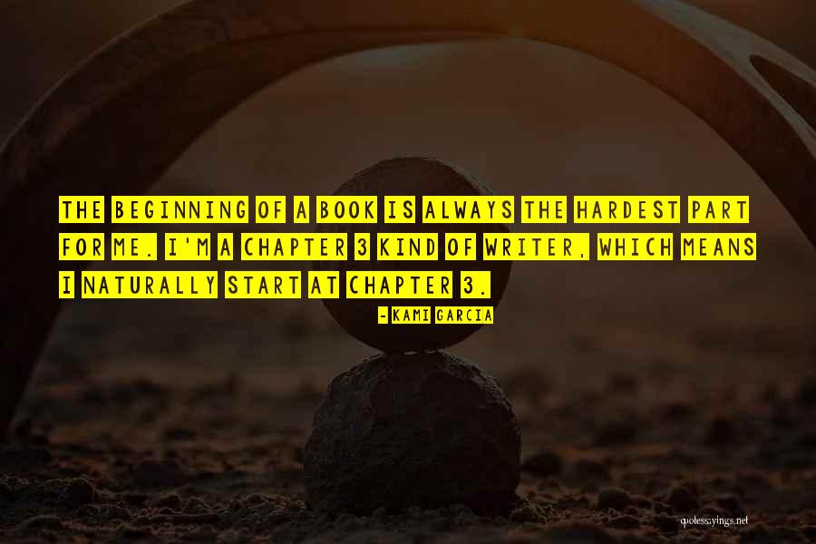 For The Beginning Writer Quotes By Kami Garcia For The Beginning Writer Quotes By Kami Garcia
