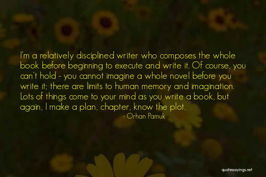 For The Beginning Writer Quotes By Orhan Pamuk For The Beginning Writer Quotes By Orhan Pamuk