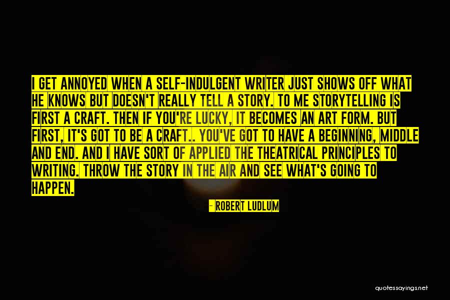 For The Beginning Writer Quotes By Robert Ludlum For The Beginning Writer Quotes By Robert Ludlum