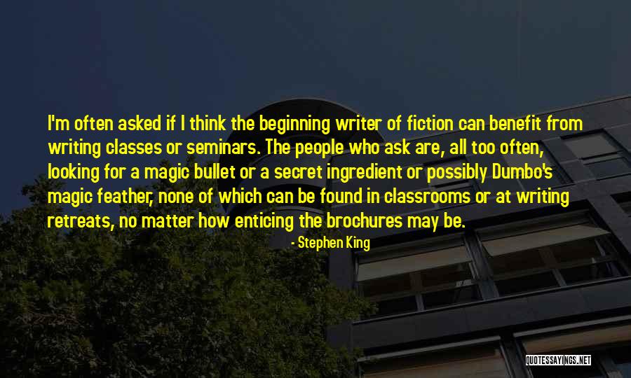 For The Beginning Writer Quotes By Stephen King For The Beginning Writer Quotes By Stephen King