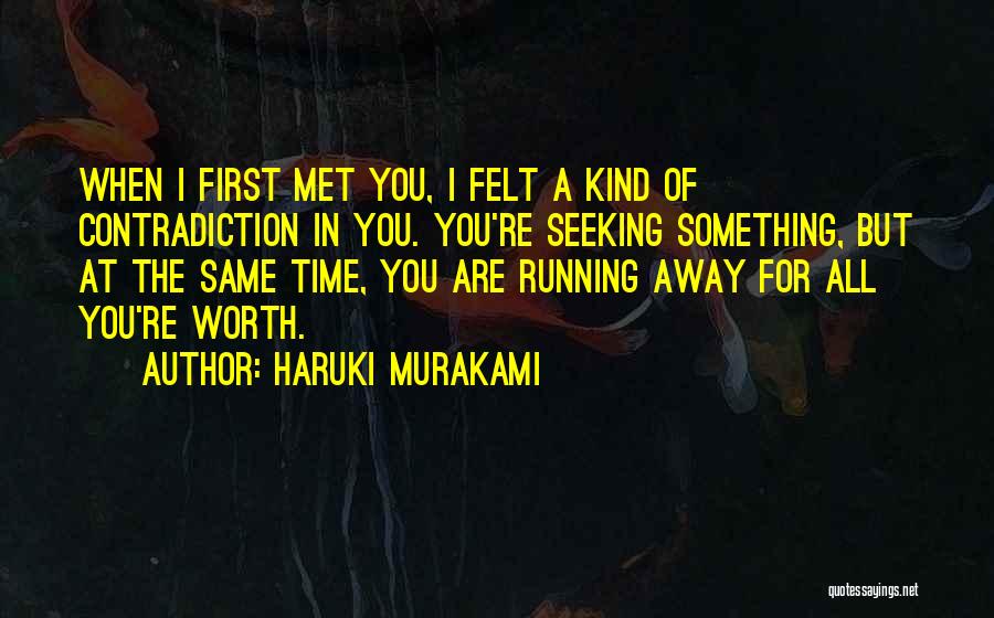 For The First Time Quotes By Haruki Murakami