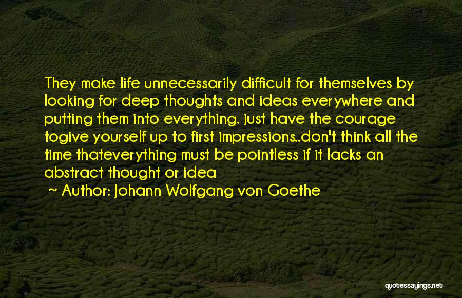 For The First Time Quotes By Johann Wolfgang Von Goethe
