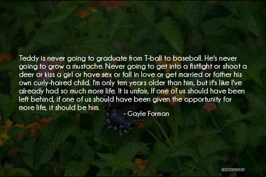 For The Love Of Baseball Quotes By Gayle Forman For The Love Of Baseball Quotes By Gayle Forman