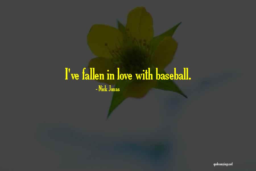 For The Love Of Baseball Quotes By Nick Jonas For The Love Of Baseball Quotes By Nick Jonas